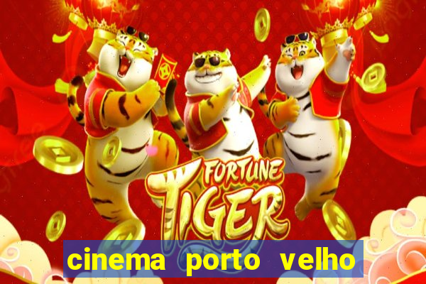 cinema porto velho ig shopping